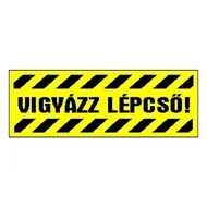 Matrica Vigyázz lépcső! sárga "A"